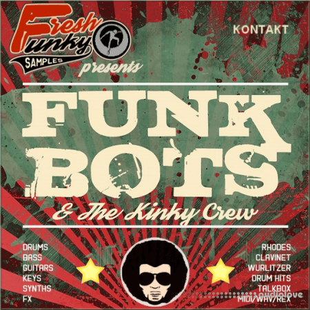 Future Loops Funk Bots and The Kinky Crew [KONTAKT]