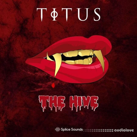 Splice Sounds TITUS: The Hive Sample Pack [WAV]