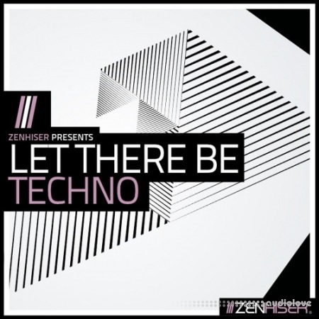 Zenhiser Let There Be Techno [WAV, MiDi]