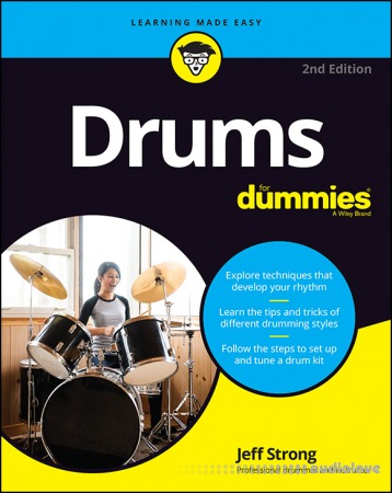Drums For Dummies, 2nd Edition by Jeff Strong