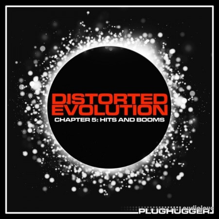 Plughugger Distorted Evolution Chapter 5 Hits And Booms [Synth Presets]