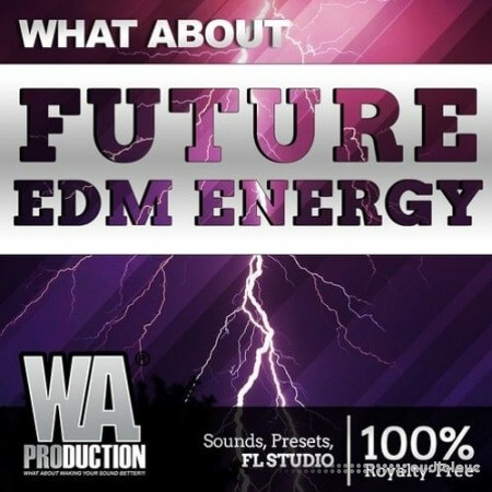 WA Production Future EDM Energy [MULTiFORMAT]