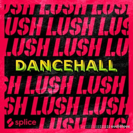 Splice Originals Lush Dancehall ft. Patexx