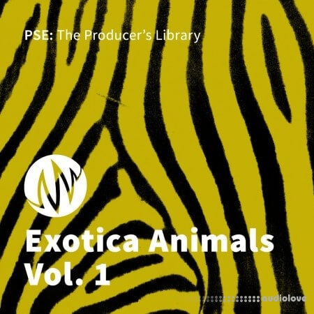 PSE: The Producers Library Exotica Animalis Vol.1 [WAV]