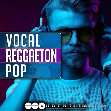 Audentity Records Vocal Reggaeton Pop [WAV]
