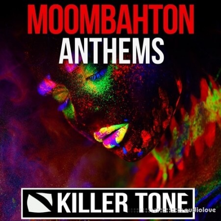 Killer Tone Moombahton Anthems
