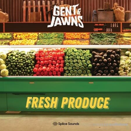 Splice Sounds Gent and Jawns Fresh Produce Sample Pack [WAV]