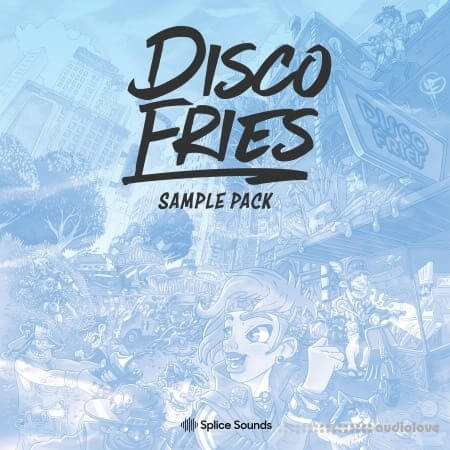 Splice Sounds Disco Fries Sample Pack [WAV]