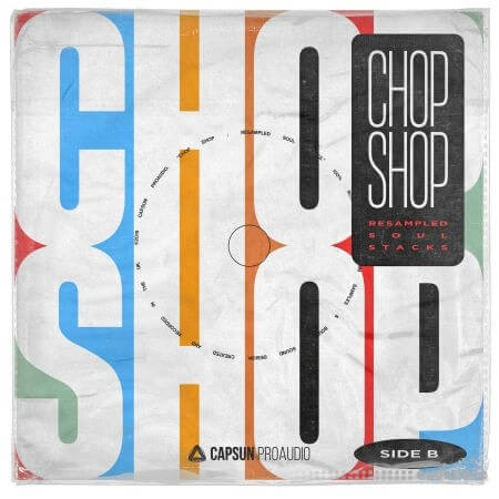 Capsun ProAudio Chop Shop Resampled Soul Stacks [WAV]