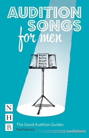 Audition Songs for Men (The Good Audition Guides)