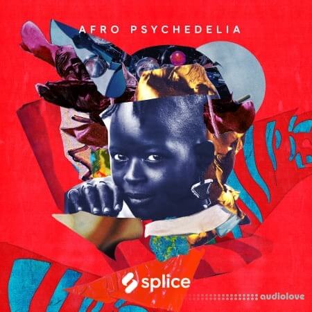 Splice Sound Sessions Afro Psychedelia