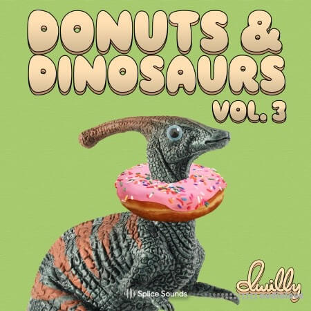 Splice Sounds dwilly donuts and dinosaurs sample pack Vol.3 [WAV]