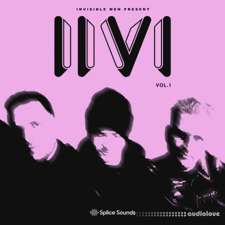 Splice Sounds Invisible Men present IIVI Vol.1 [WAV]