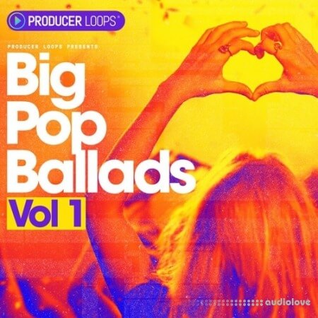 Producer Loops Big Pop Ballads Vol.1 [MULTiFORMAT]