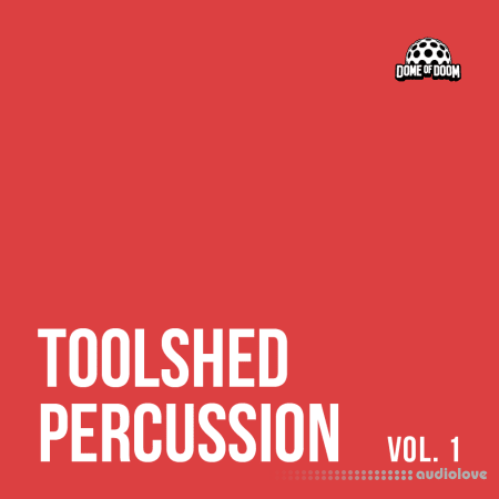 Dome of Doom Toolshed Percussion Vol.1 [WAV]