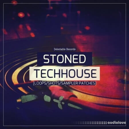 Delectable Records Stoned Tech House [MULTiFORMAT]