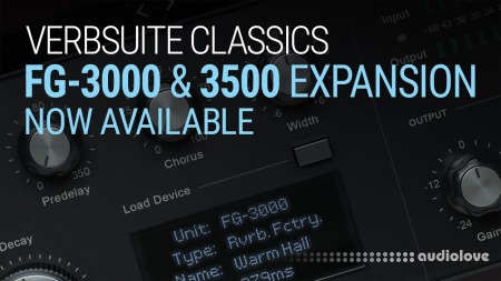 Slate Digital Verbsuite Classics FG-3000 and 3500 Expansion Pack v1.0.0.4 [WiN, MacOSX]