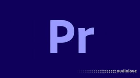 Udemy Adobe Premiere Pro CC 2020 [TUTORiAL]
