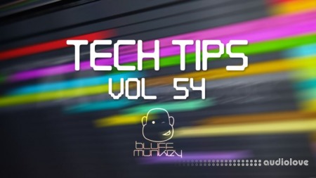 Sonic Academy Tech Tips Volume 54 with Bluffmunkey