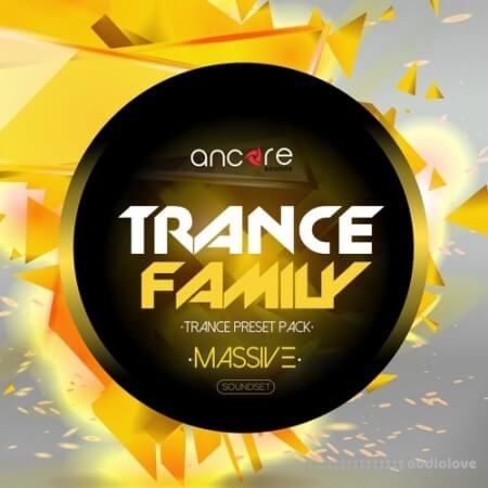 Ancore Sounds Massive Trance Family Volume 1 [Synth Presets]