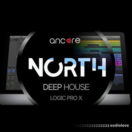 Ancore Sounds NORTH Deep House [DAW Templates]