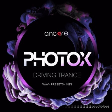 Ancore Sounds Photox Driving Trance [WAV, MiDi, Synth Presets, DAW Templates]