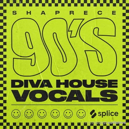 Splice Originals 90's Diva House Vocals with Shaprece [WAV]