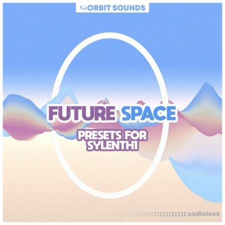 Orbit Sounds Future Space Presets for Sylenth1