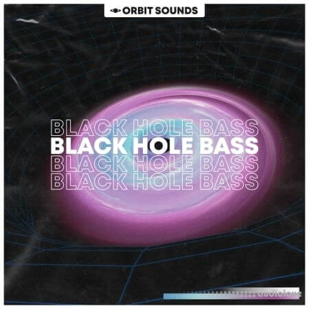 Orbit Sounds Black Hole Bass [WAV, Synth Presets]