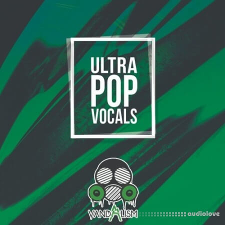 Vandalism Ultra Pop Vocals [WAV, MiDi]