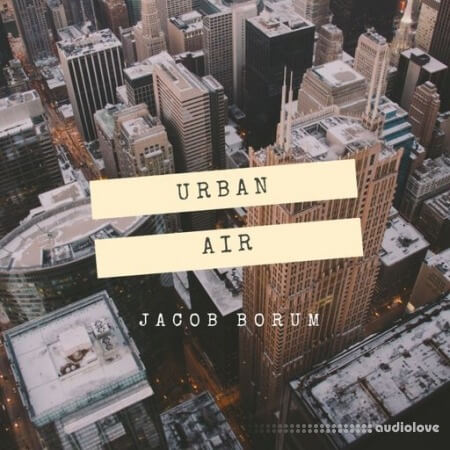 Jacob Borum Urban Air [WAV]
