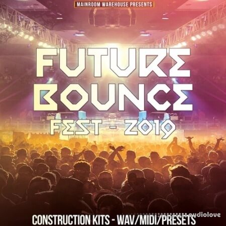 Mainroom Warehouse Future Bounce Fest 2019 [MULTiFORMAT]