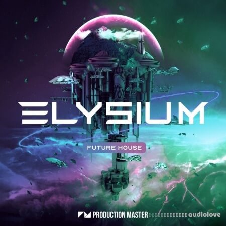 Production Master Elysium [WAV, Synth Presets]