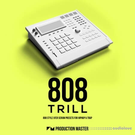 Production Master 808 Trill