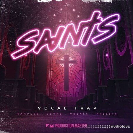 Production Master Saints Vocal Trap