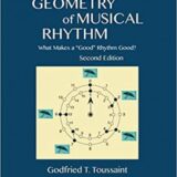 The Geometry of Musical Rhythm: What Makes a “Good” Rhythm Good?, Second Edition