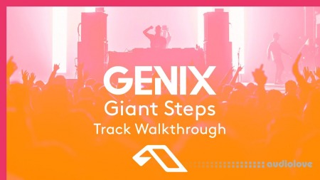Sonic Academy Track Walkthroughs Genix Giant Steps [TUTORiAL]