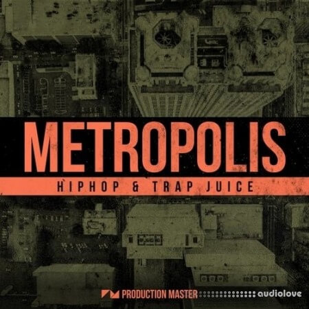 Production Master Metropolis Hiphop and Trap Juice [WAV]