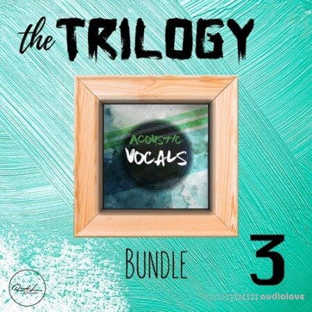 Roundel Sounds The Trilogy Bundle Vol.3 Acoustic Vocals [WAV, MiDi]