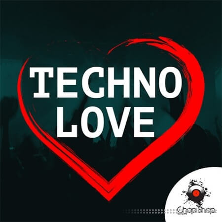 Chop Shop Samples Techno Love [WAV]