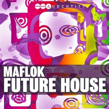 Audentity Records Maflok Future House [WAV, Synth Presets]