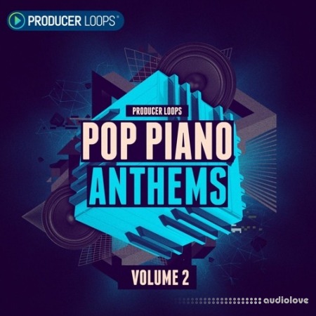 Producer Loops Pop Piano Anthems Vol.2 [MULTiFORMAT]