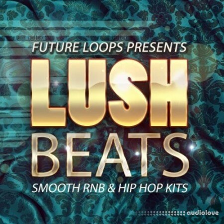 Future Loops Lush Beats [WAV]