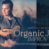 Truefire Sean McGowan Organic Jazz Improv [TUTORiAL]