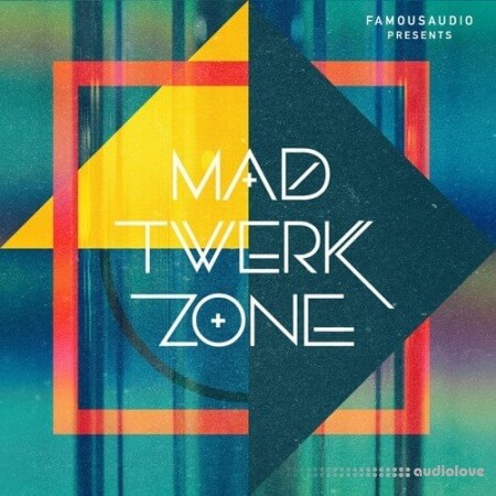 Famous Audio Mad Twerk Zone [WAV]