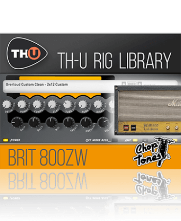 Overloud Choptones Brit 800ZW Rig Library [Synth Presets]