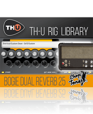 Overloud Choptones Bogie Dual Reverb 25 Rig Library [Synth Presets]