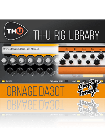 Overloud Choptones Ornage DA30T Rig Library