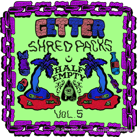 Splice Sounds Getter Shred Pack Vol.5 feat. Half Empty [WAV]