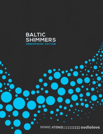 Sonic Atoms Baltic Shimmers Omnisphere Edition [Synth Presets]